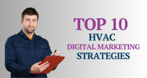 Top 10 HVAC Digital Marketing strategies