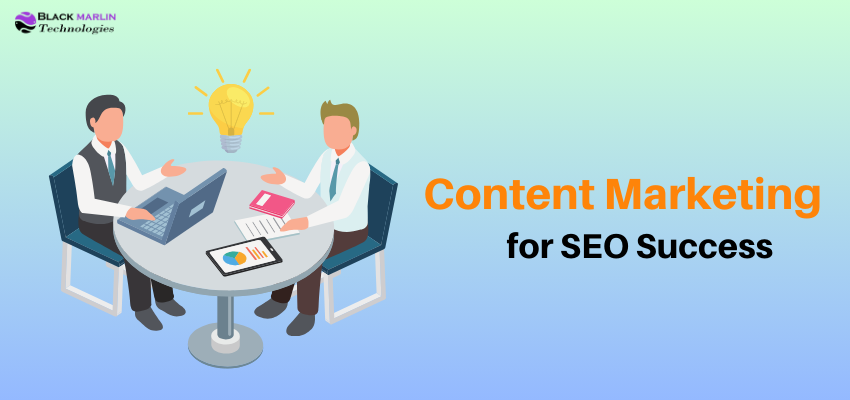 Content Marketing for SEO Success