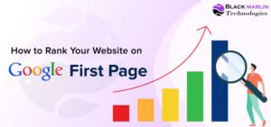 How to Rank Your Website on Google’s First Page