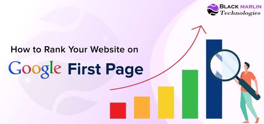 How to Rank Your Website on Google’s First Page