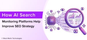 How AI Search Monitoring Platforms Help Improve SEO Strategy
