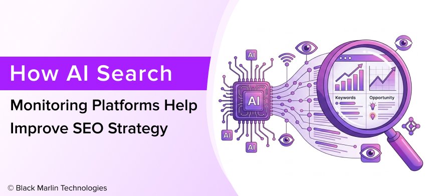 How AI Search Monitoring Platforms Help Improve SEO Strategy