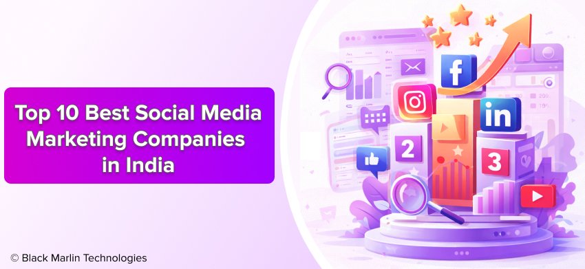 Top 10 Best Social Media Marketing Companies in India