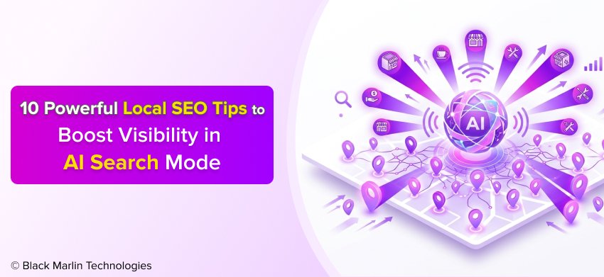 10 Local SEO Tips to Boost Visibility in AI Search Mode