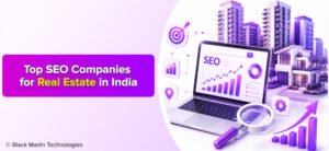 Top SEO companies for real estate in india
