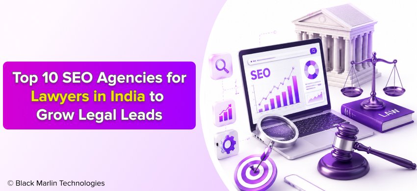 Top 10 SEO Agencies for Lawyers in India