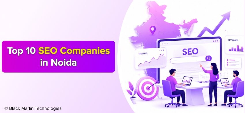 Top 10 SEO Companies in Noida for Startups & Enterprises 2026