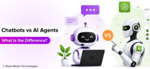 Chatbots vs AI Agents